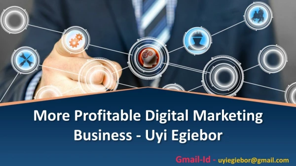 A Stronger Digital Marketing Business ~ Uyi Egiebor
