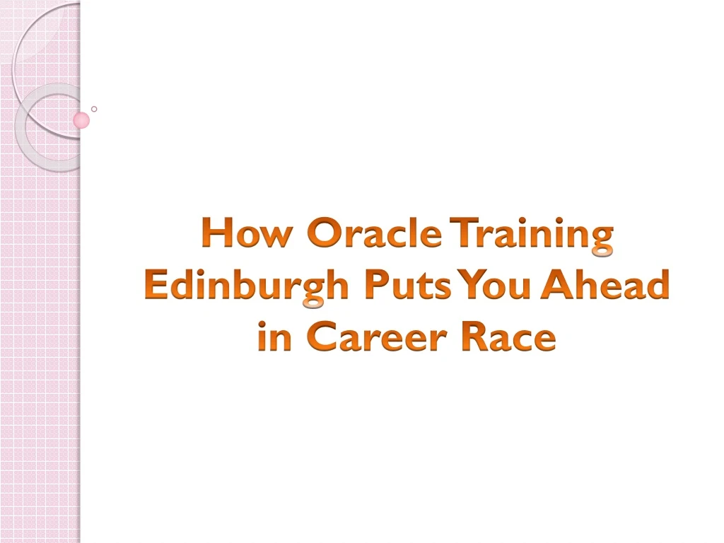 how oracle training edinburgh puts you ahead in career race