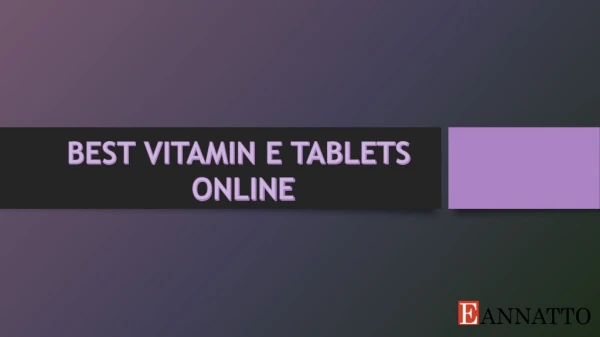 Best Vitamin E Tablets Online