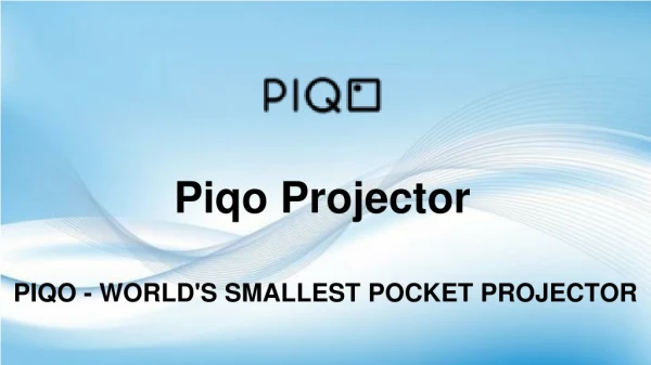 Pocket Projector - Piqo Projector