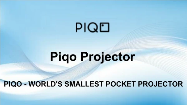 Pocket Projector - Piqo Projector