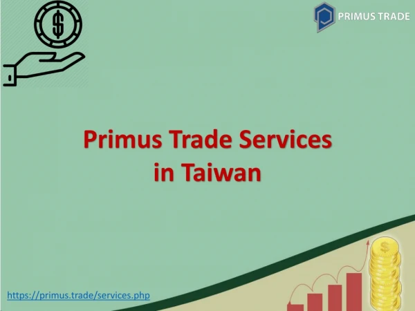 Primus Trade Services in Taiwan