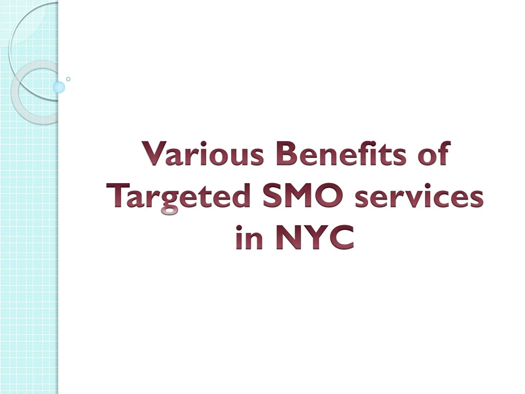 various benefits of targeted smo services in nyc