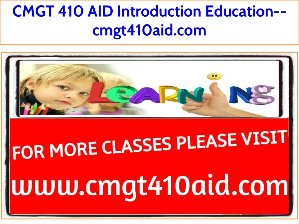 cmgt 410 aid introduction education cmgt410aid com