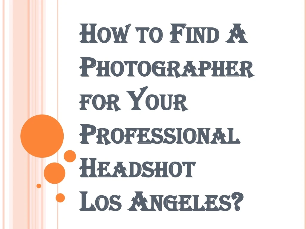 how to find a photographer for your professional headshot los angeles