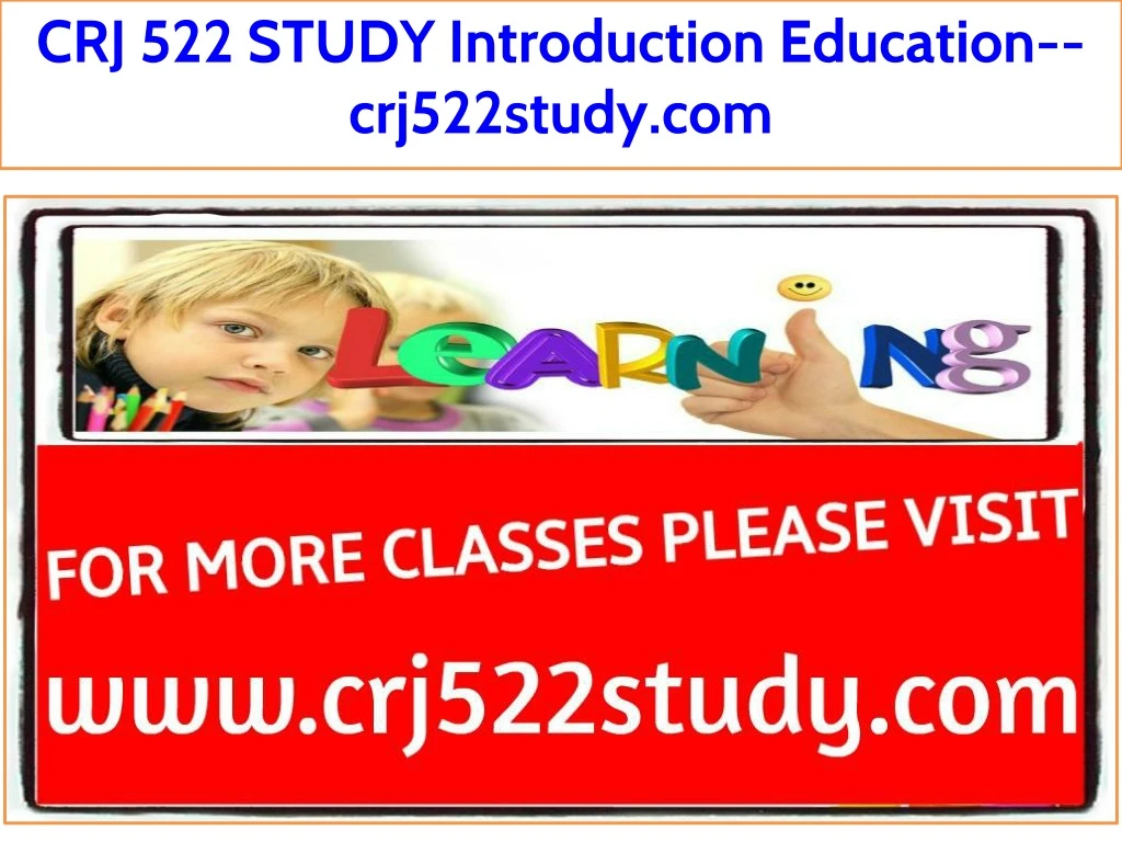 crj 522 study introduction education crj522study