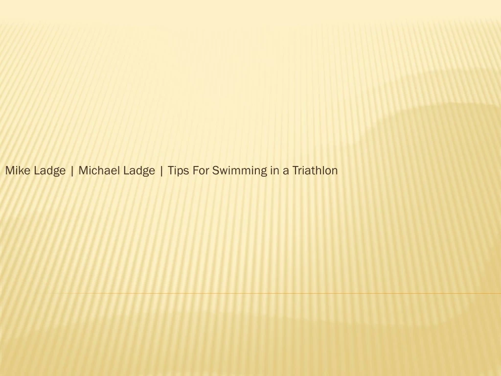 mike ladge michael ladge tips for swimming