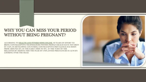 Why you can miss your periods without being pregnant?