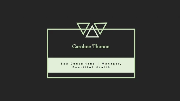 Caroline Thonon - Available To Talk About Spa and Wellness