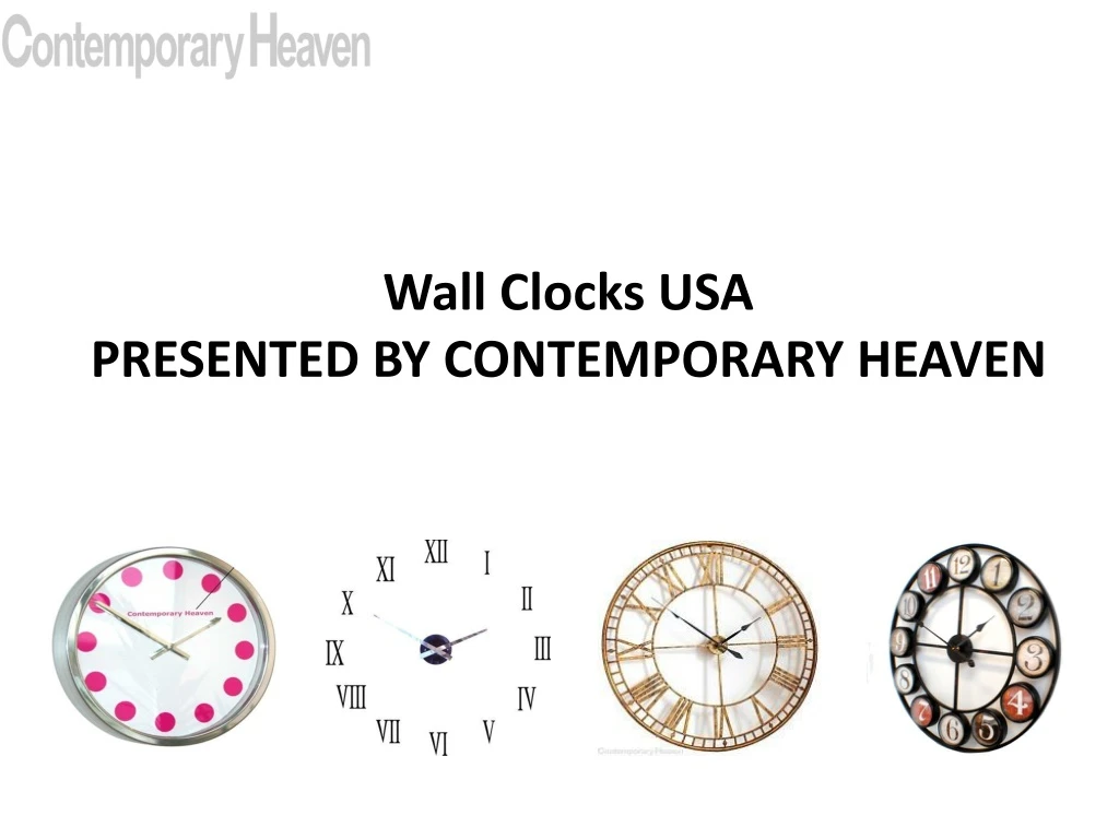 wall clocks usa presented by contemporary heaven
