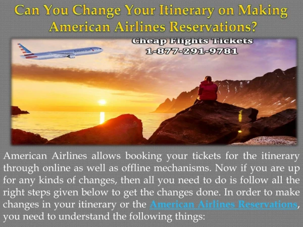 Can You Change Your Itinerary on Making American Airlines Reservations?