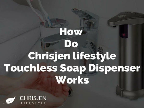 How do chrisjenlifestyle soap dispenser work