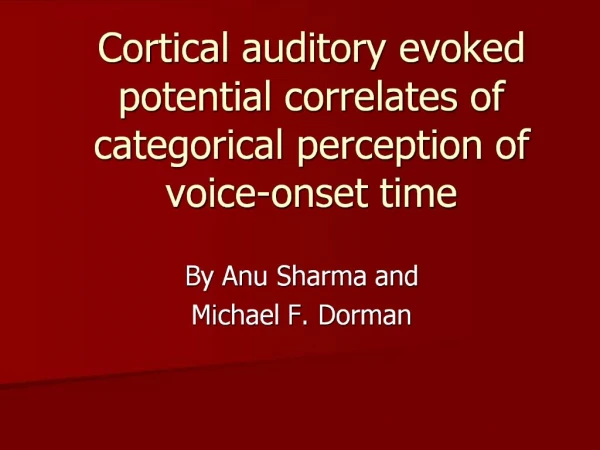 Cortical auditory evoked potential correlates of categorical perception of voice-onset time