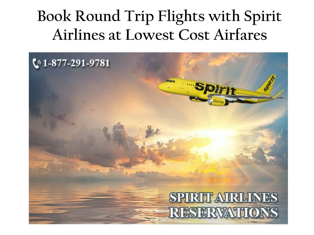 book round trip flights with spirit airlines at lowest cost airfares