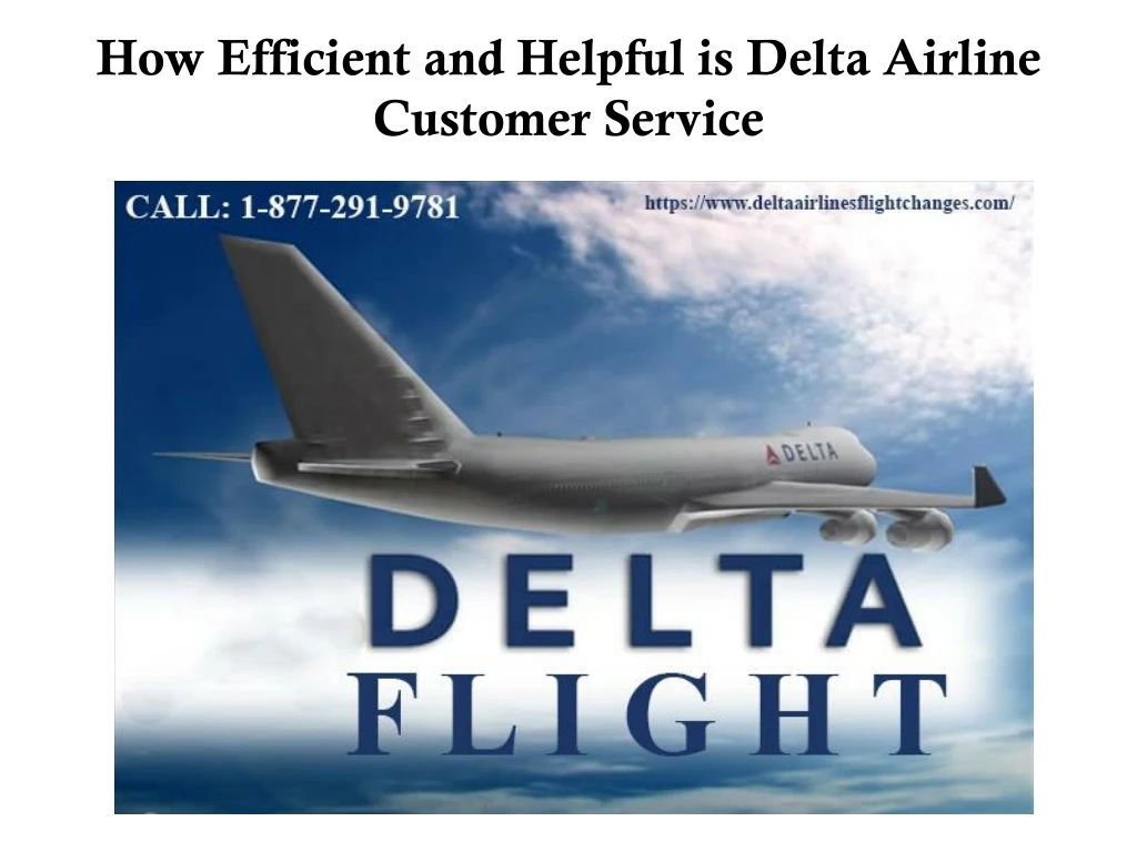 how efficient and helpful is delta airline customer service