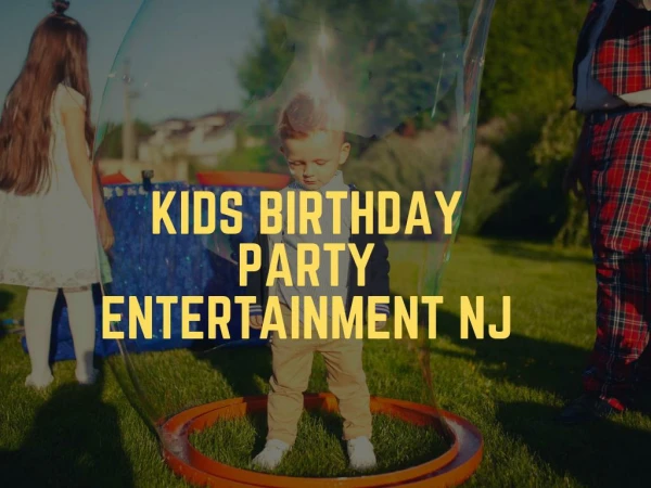 Kids Birthday Party Entertainment NJ