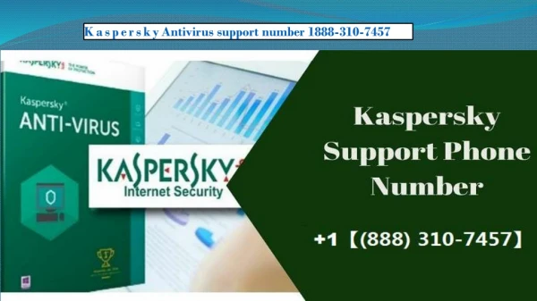 kaspersky Antivirus Support Number 1(888) 310-7457