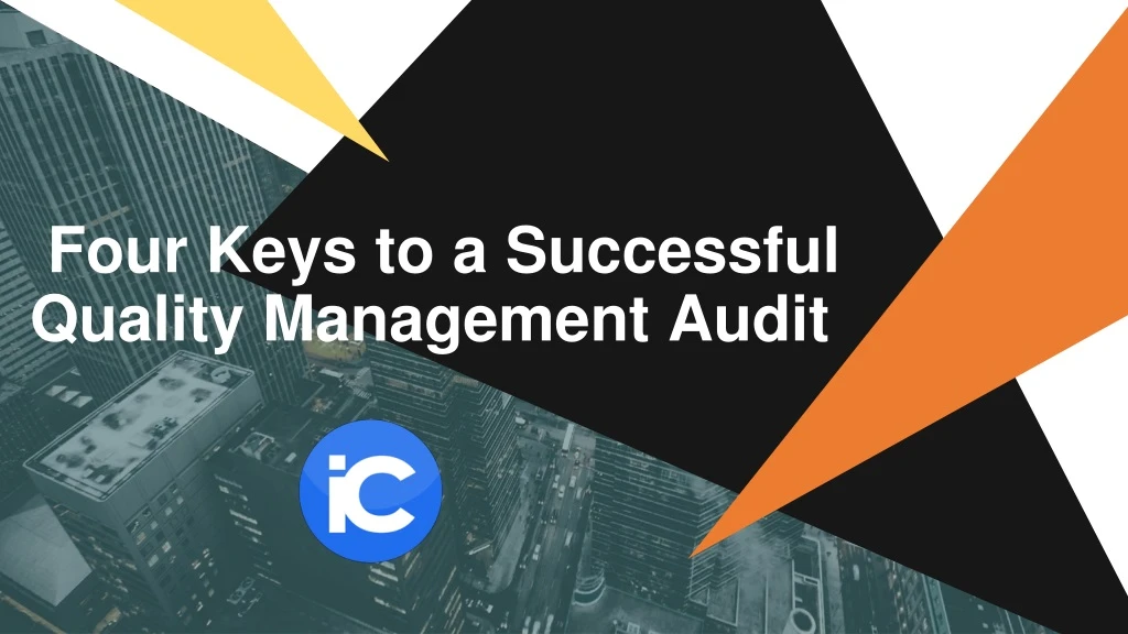 four keys to a successful quality management audit