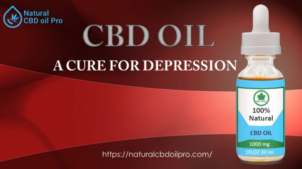 CBD Oil: A Cure for Depression