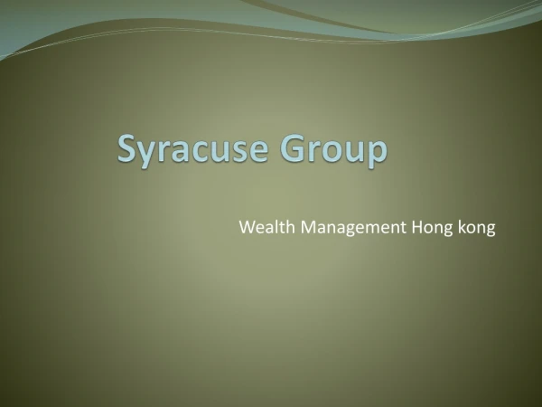 Syracuse Group Hong kong | Wealth Management Hongkong
