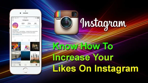 Know How To Increase Your Likes On Instagram: Ideas, Strategies & Tips