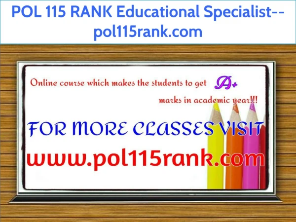 POL 115 RANK Educational Specialist--pol115rank.com