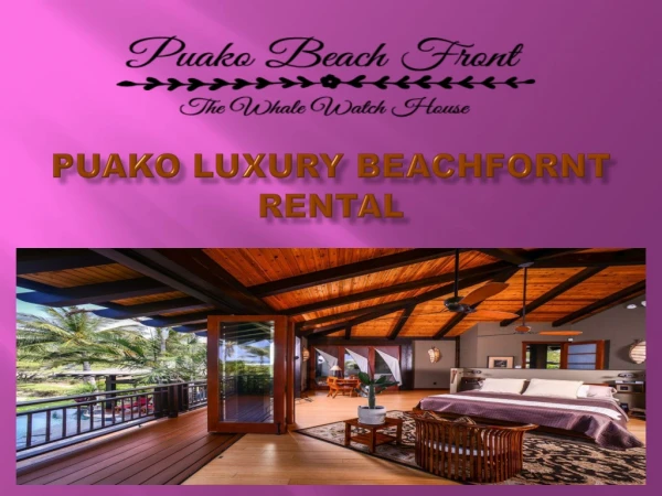 Puako Luxury Beachfornt Rental