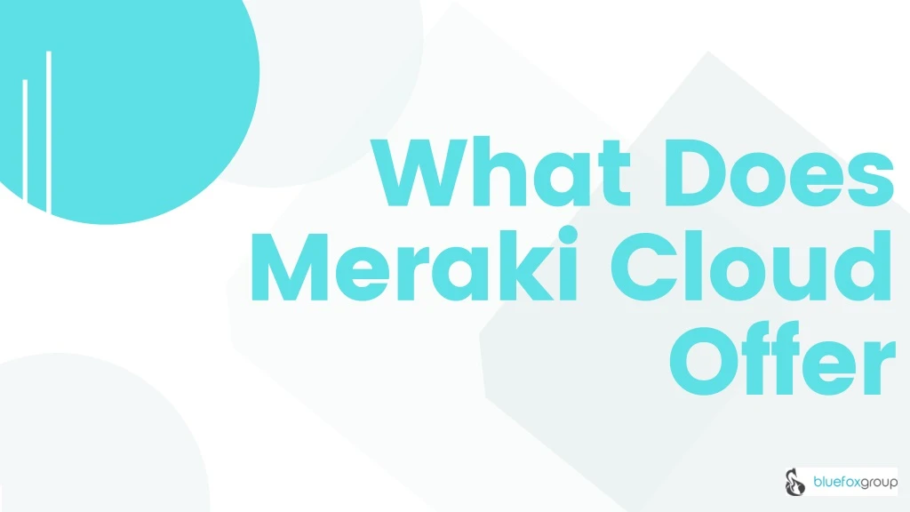 what does meraki cloud