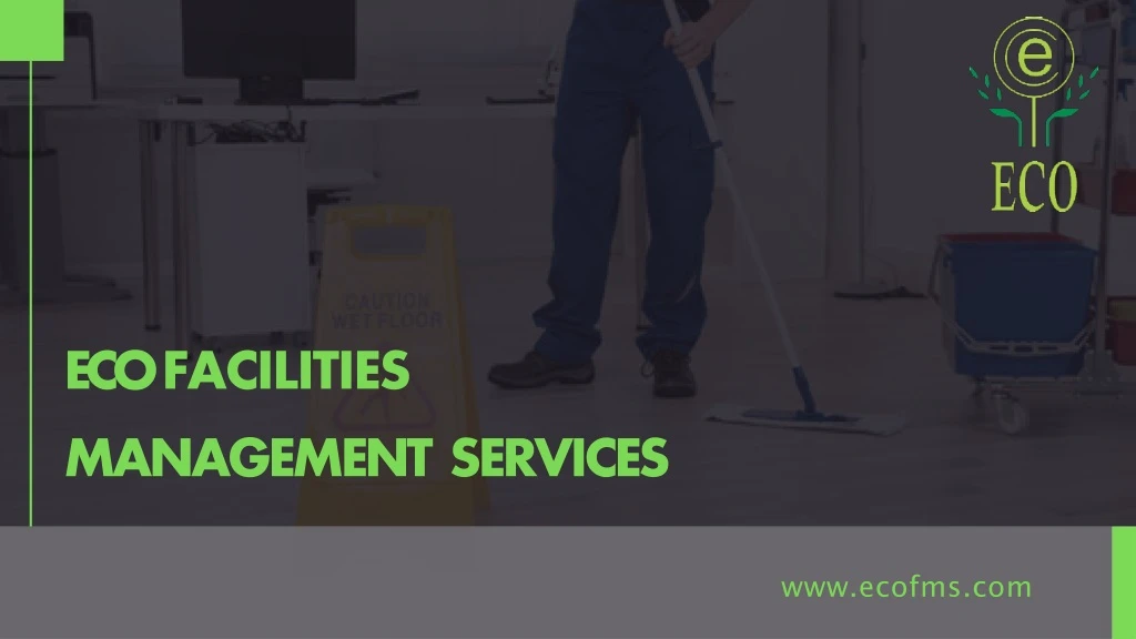eco facilities management services