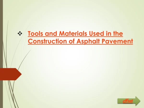 Tools and Materials Used in the Construction of Asphalt Pavement