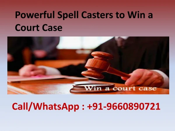 Powerful Spell Casters to Win a Court Case