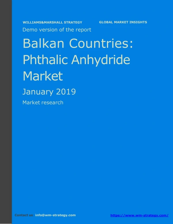WMStrategy Demo Balkan Countries Phthalic Anhydride Market January 2019
