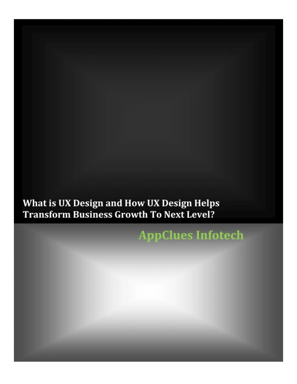 What is UX Design and How UX Design Helps Transform Business Growth To Next Level?