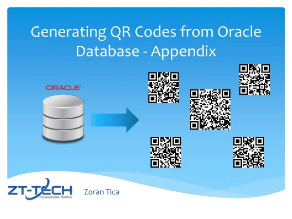Generating QR C odes from Oracle Database - Appendix