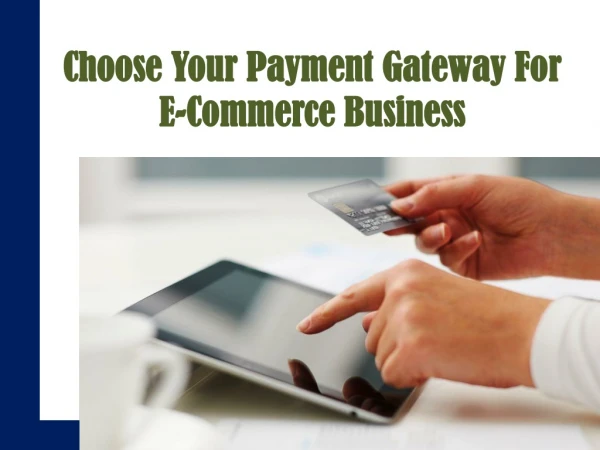 How To Choose Best Payment Gateway For E-commerce Business?