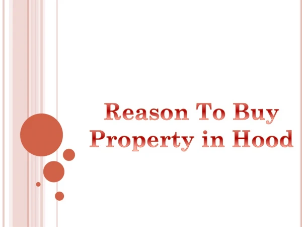 Reason To Buy Properties in Hood