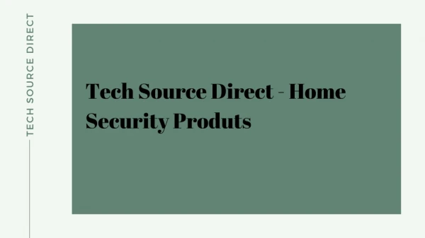 Tech Source Direct - Security Product Distributor