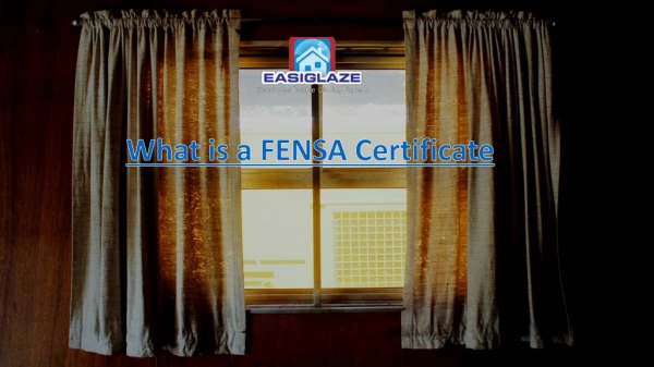 What is a FENSA Certificate?
