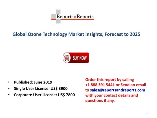 Ozone Technology Market 2019 Top Players Strategic Analysis, Market Dynamics, Restraints, Growth and Forecast 2025c