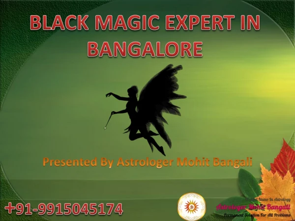 Black Magic Expert in Bangalore - Astrologer Mohit Bangali