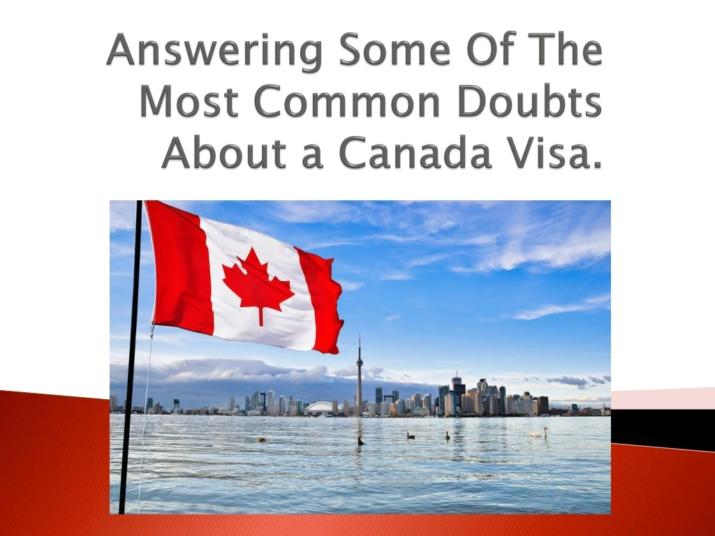 answering some of the most common doubts about a canada visa