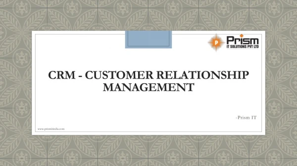 Best CRM software | Customer relationship Management | Prism IT | Pune and Mumbai