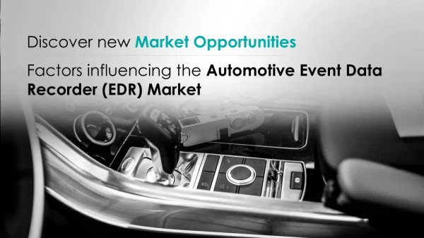 Automotive Event Data Recorder (EDR) Market Analysis 2019-2023