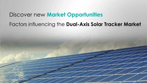 Dual-Axis Solar Tracker Market Analysis 2019-2023