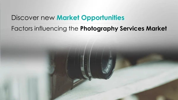 Photography Services Market Analysis 2019-2023