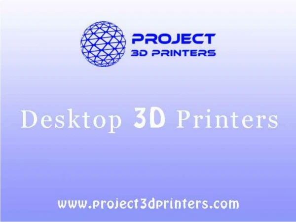 The best models of Desktop 3D Printers