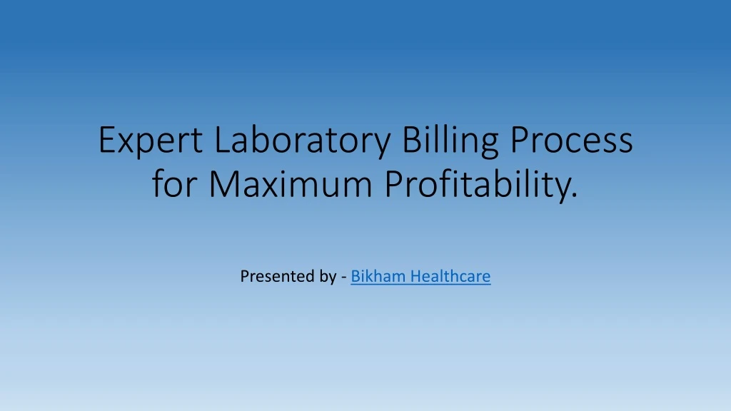 expert laboratory billing process for maximum profitability
