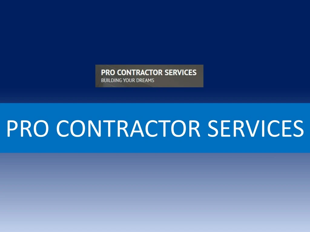 pro contractor services
