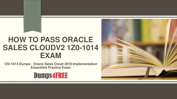 Oracle Sales Cloud 1z0-1014 Exam Questions Dumps