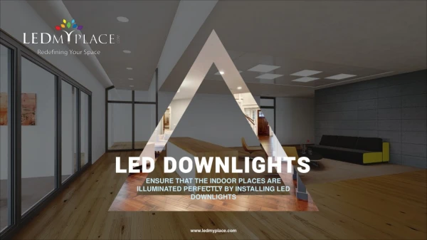 Get the Best- Dimmable LED Downlights to Reduce bills